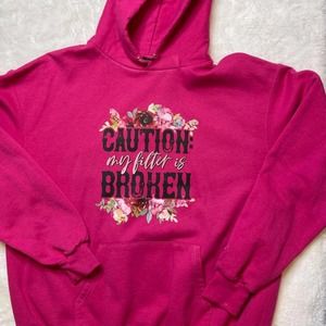 Heavy weight pink hoodie caution my filter is broken